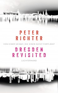 Dresden Revisited von Peter Richter